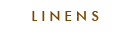 Linens